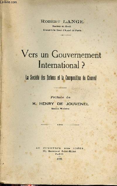 Vers un gouvernement International ? La socit des nations et la compositions du conseil.