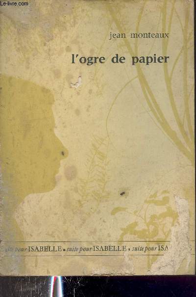 L'ogre de papier - Suite pour Isabelle.