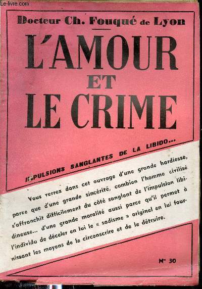 L'amour et le crime - Collection d'tudes psycho-sexuelles n30.