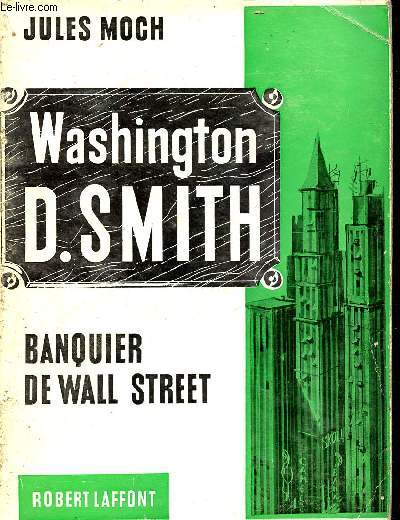 Washington D.Smith - Banquier de Wall Street.