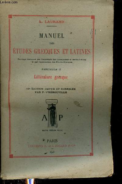 Manuel des tudes grecques et latines - Fascicule 2 : Littrature grecque - 10e dition revue et corrige par P.D'Hrouville.