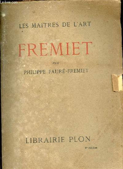 Fremiet - Collection Les Maîtres de l'art.