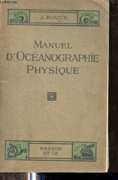Manuel d'ocanographie physique.