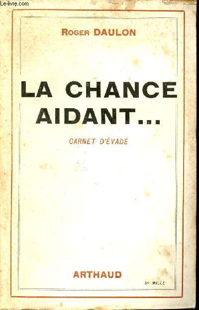 La chance aidant ... carnet d'vad - Collection tmoignages n22.