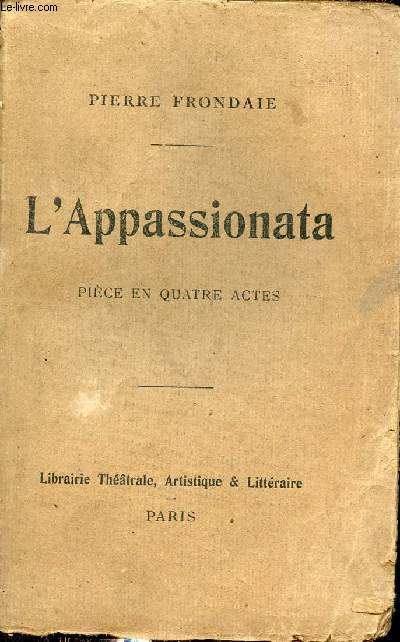 L'Appassionata - Pice en quatre actes.