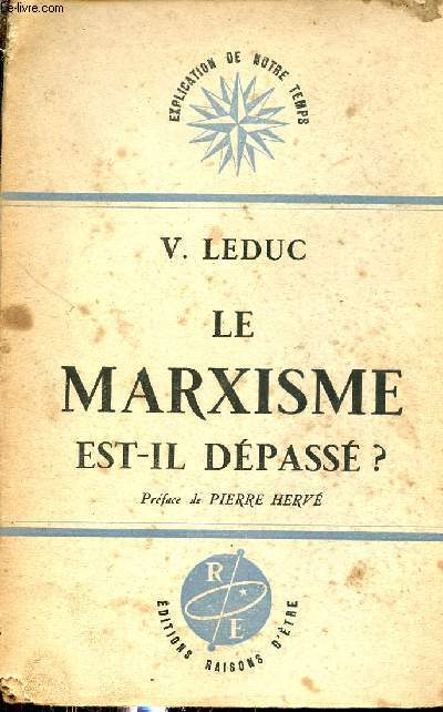 Le marxisme est-il dpass ? - Collection explication de notre temps.