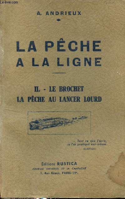 La pche  la ligne - Tome 2 : Le brochet, la pche au lancer lourd.