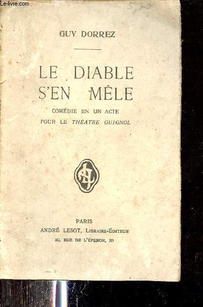 Le diable s'en mme - Comdie en un acte pour le thatre guignol - 2e dition.