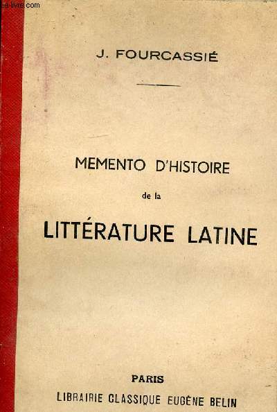 Memento d'histoire de la littrature latine - 5e dition.