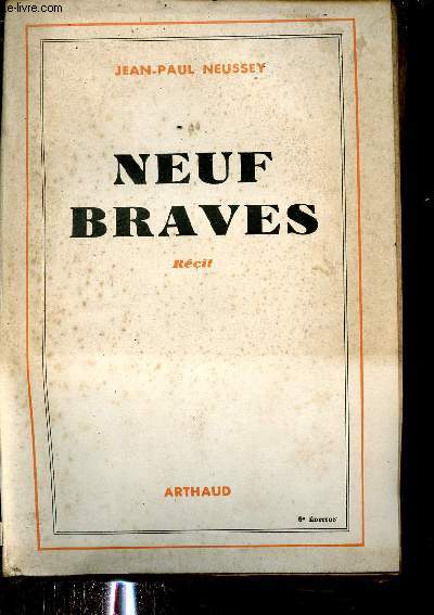 Neuf braves - Rcit.