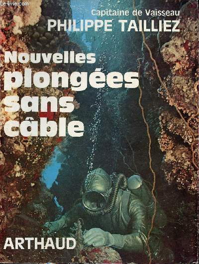 Nouvelles plonges sans cble 1943-1966 - Collection clefs de l'aventure clefs du savoir.
