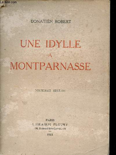 Une idylle  Montparnasse - Pome cingraphique en prose cadence - 2e dition.