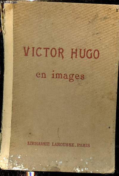 Victor Hugo en images - Portraits de Victor Hugo,habitation et mobilier,dessins et autographes,Victor Hugo vu par les artistes,oeuvres de Victor Hugo par l'image (posie,roman,thatre), Victor Hugo en caricatures,opinions sur Victor Hugo autographes.