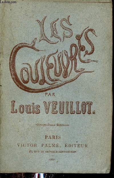 Les couleuvres.