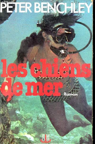 Les chiens de mer - Roman.