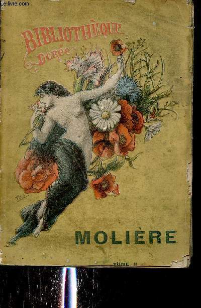 Oeuvres de Molire - Le Tartuffe - Les femmes savantes.