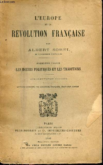 L'Europe et la rvolution franaise - Premire partie : Les moeurs politiques et les traditions - 19e dition.