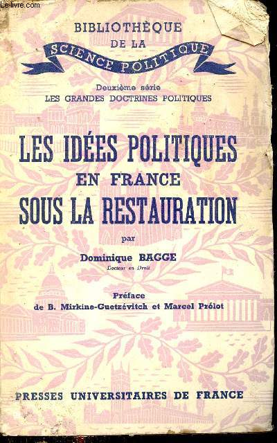 Les ides politiques en France sous la restauration - Collection Bibliothque de la science politique deuxime srie les grandes doctrines politiques.