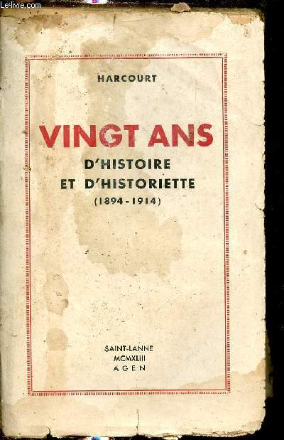 Vingt ans d'histoire et d'historiette 1894-1914.
