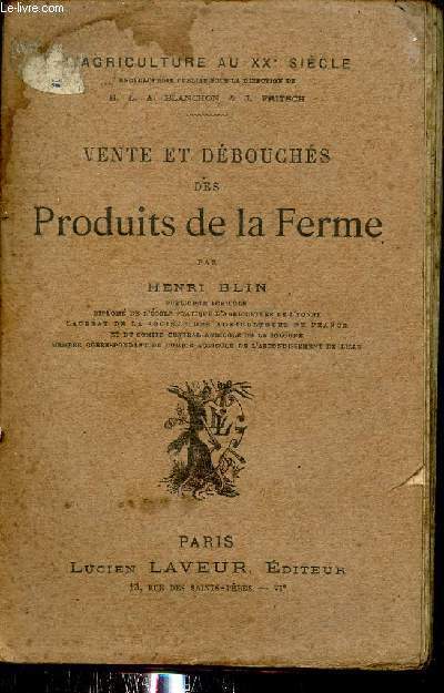 Vente et dbouchs des produits de la ferme - Collection l'agriculture au XXe sicle.