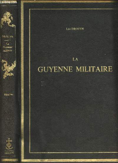 La Guyenne Militaire - Volume Planches.