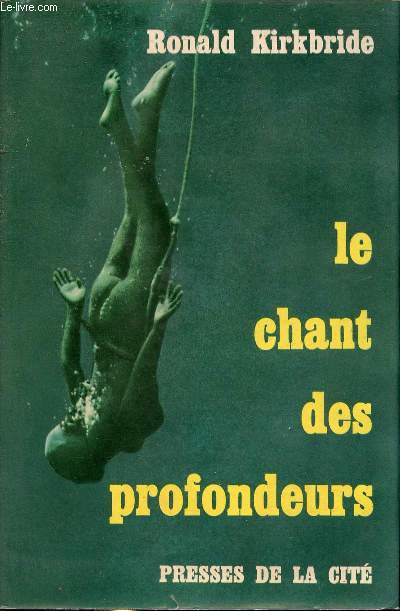 Le chant des profondeurs.