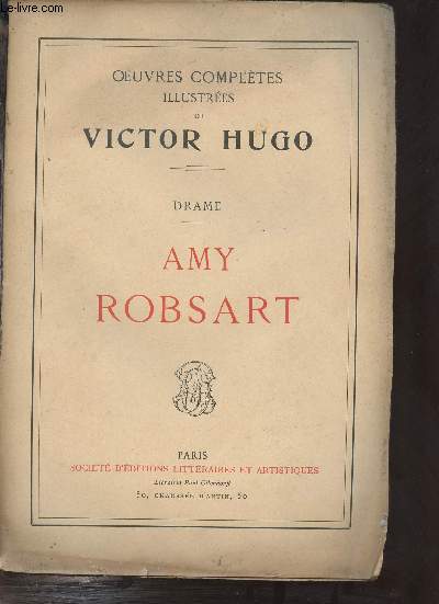 Oeuvres compltes illustres de Victor Hugo - Drame - Amy Robsart.