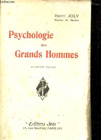 Psychologie des grands hommes - 4e dition.