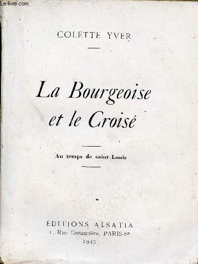 La Bourgeoise et le Crois - Au temps de Saint Louis.