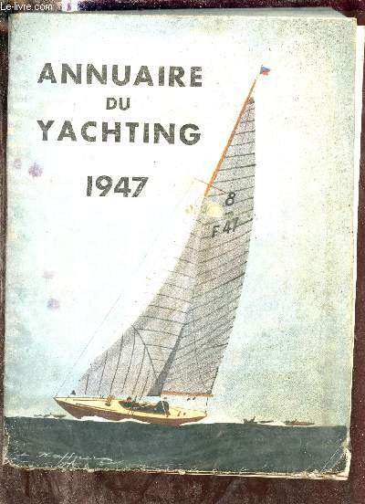 Annuaire du yachting - Voile, moteur, modle - Clubs de yachting, sries des yachts, associations de propritaires - 2e anne - 1947.
