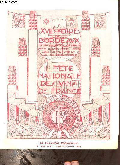 XVIIIe Foire de Bordeaux - IIe fte nationale des vins de France - Le Sud-Ouest conomique n248-249 juillet aot 1934.