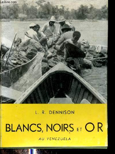 Blancs, noirs et or Caroni Gold.