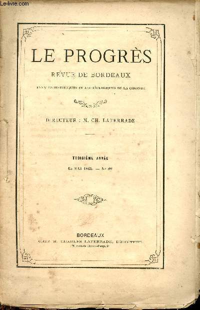 Le progrs revue de Bordeaux annales historiques et archologiques de la Gironde - 3e anne 15 mai 1865 n82 - Mort d'Abraham Lincoln par Charles Laterrade - quelques mots sur l'exposition de la socit des amis des arts (suite) par Piganeau etc.