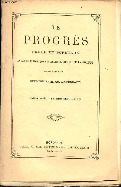 Le progrs revue de Bordeaux annales historiques et archologiques de la Gironde - 6e anne 15 fvrier 1868 n148 - David Livingstone par M.J.Belin-Delaunay - exploration des villes englouties et ensevelies rsum des confrences etc.