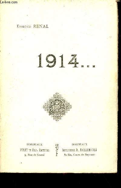 1914 ... + envoi de l'auteur.