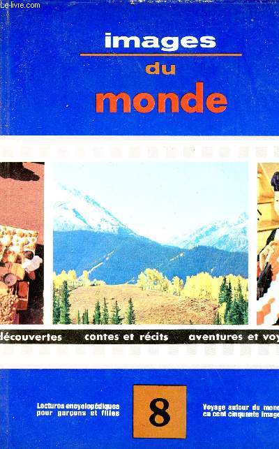 Images du monde - Tome 8.