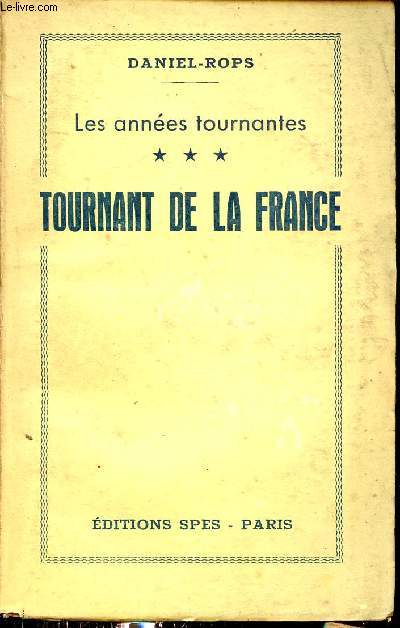Les annes tournantes - Tome 3 : Tournant de la France.
