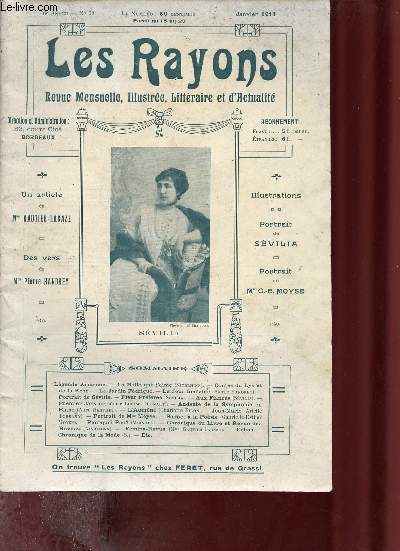 Les rayons n52 6e anne janvier 1913 - Lgende ancienne - la belle que j'aime (Niyr;hinn) - contes du Lys et de la Rose - le jardin ferique - le jour ineffable (Pierre Handrey) - portrait de Svilia - fleur prfre (Svilia) - aux fiancs (Svilia)...