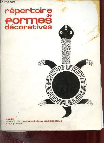 Rpertoire de formes dcoratives - Rouen centre de documentation pdagogique c.d.a.p. 1968 .