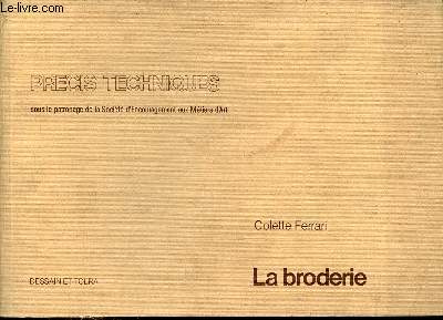 La broderie - Collection Precis techniques 1.