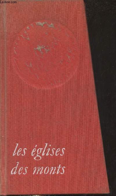 Les glises des monts - Collection les glises de tous les jours.