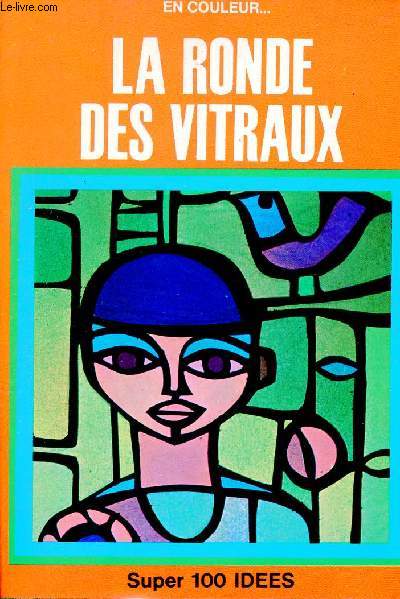 La ronde des vitraux.