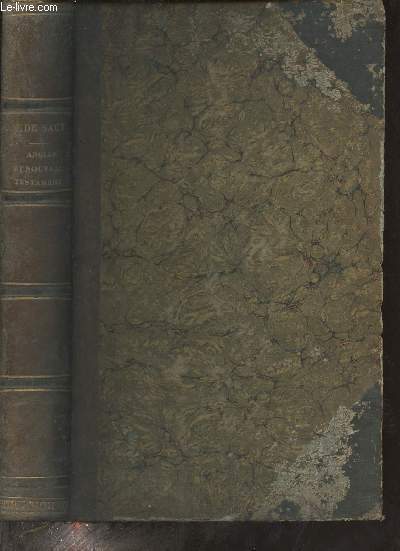 Histoire de l'ancien et du nouveau testament reprsente par des figures et des explications tires de l'criture sainte et des pres de l'glise.