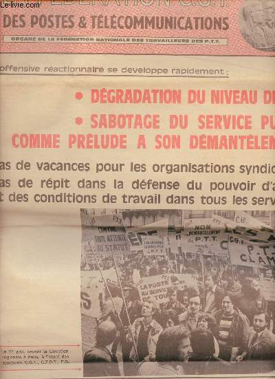 La fdration C.G.T. des postes & tlcommunications n152 juillet aout 1974 - Traitements et retraites - accord cgt-cfdt - l'ditorial de G.Frischmann - calendrier des luttes - nouveau barme des traitements - dmantlement des p.t.t etc.