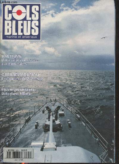 Cols bleus marine et arsenaux n2324 du 28 octobre 1995 - Coopration avec les marines baltes - les transmissoins des forces franaises du cap-vert - retour aux sources pour le cmt perse - Haute Mer - moniteur de la flotte - flotte actualits etc.