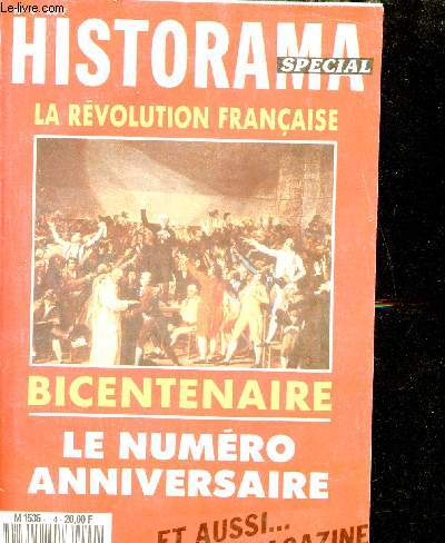 Historama n4 - Spcial - La rvolution franaise - 1789 remake de 1614 ? - les plaintes du bon peuple de France - l'hiver sans pareil - manants et princes de l'glise le divorce - mais o sont passs les nobles ? - le tiers crie justice ! etc.