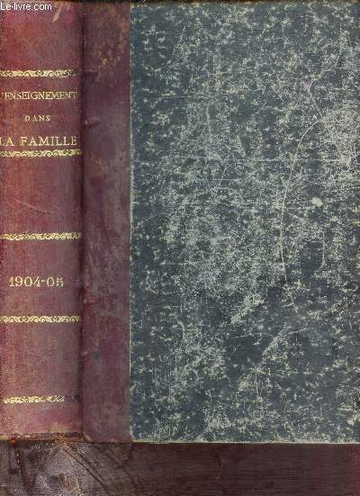 L'enseignement dans la famille - revues anne 1904-1905.