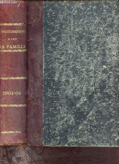 L'enseignement dans la famille - revues anne 1904-1905.