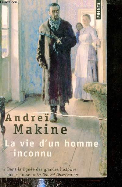 La vie d'un homme inconnu - Roman - Collection Points n2328.