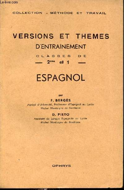 Versions et thmes d'entrainement classes de 2me et 1 espagnol - Collection mthode et travail.